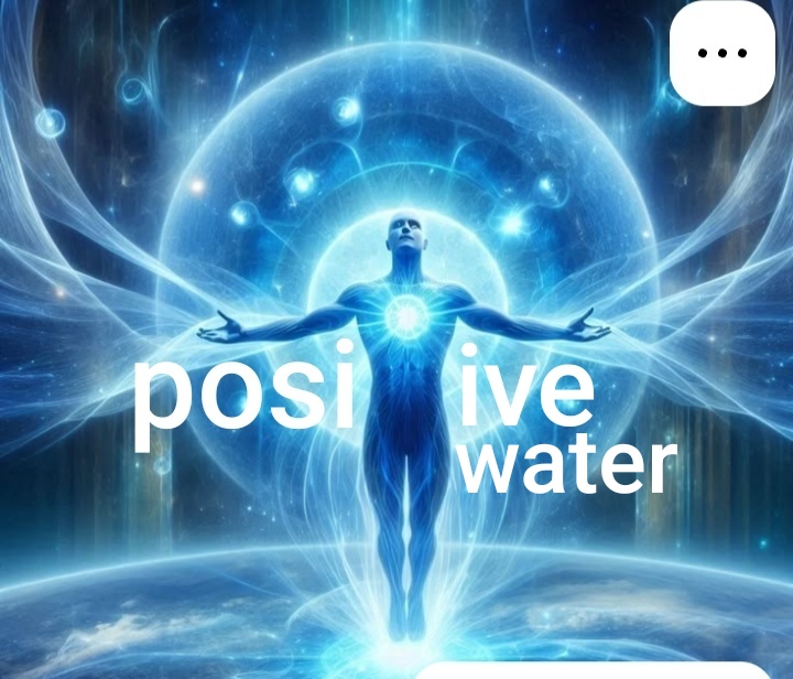 Positive water